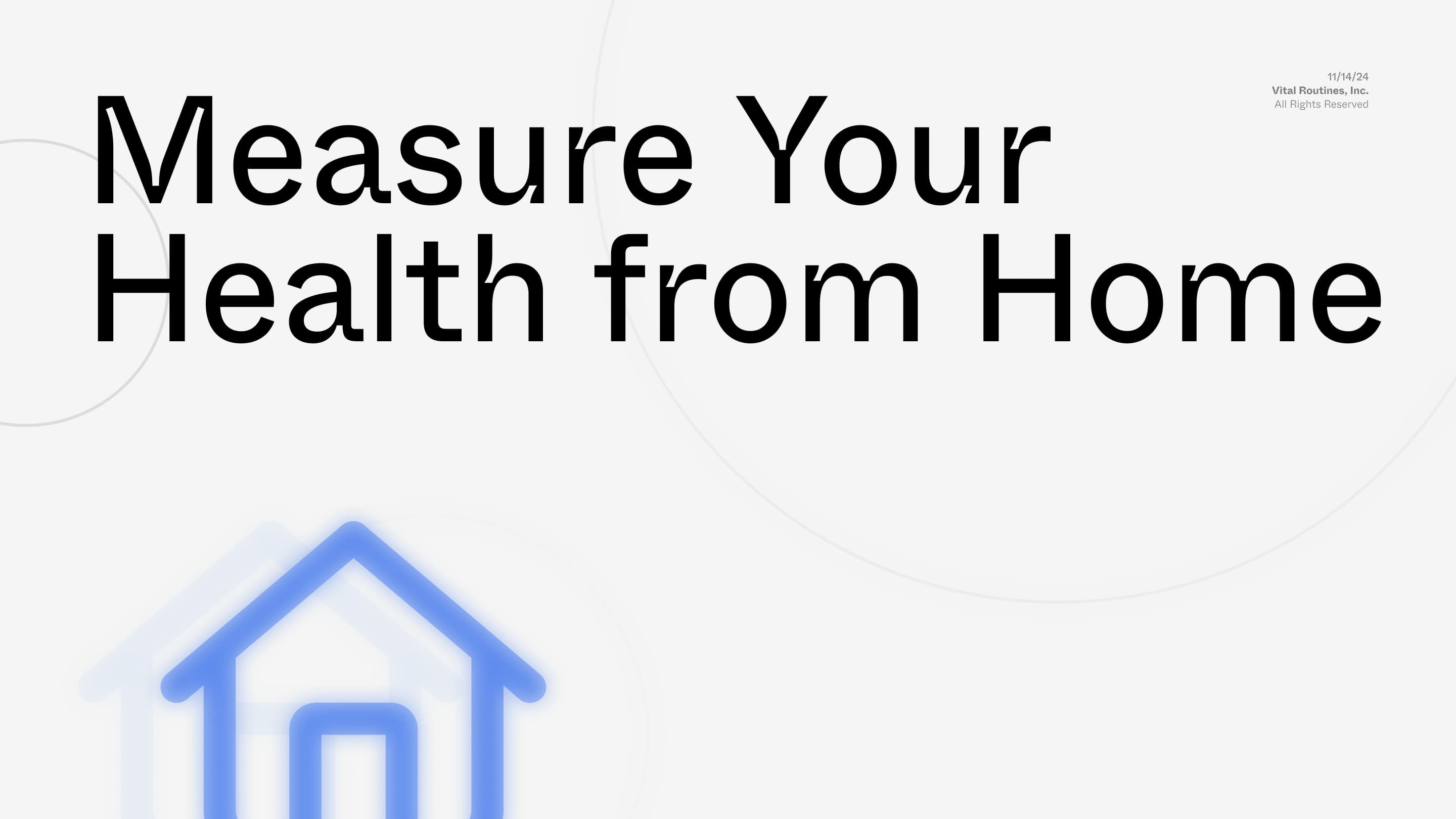 Measure Your Health from Home